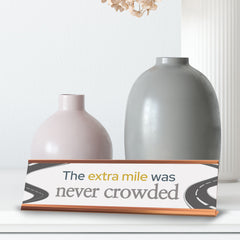 Signs ByLITA The extra mile was never crowded, Gold Frame, Desk Sign (2x8")