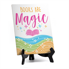 Books Are Magic Table Sign with Acrylic Stand (6x8“) | Elementary School Decoration
