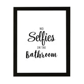 Designs ByLITA No Selfies In The Bathroom, Wall Print Art | Bathroom Décor