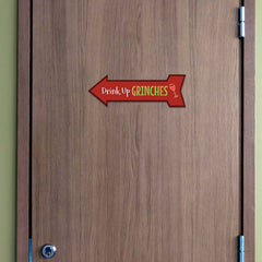 Arrow Shape Plus Drink Up Grinches 12x4" Wall or Door Sign | Christmas Holiday Decoration