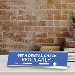 Signs ByLITA Get A Dental Check Regularly Dental Office Decor Silver Frame, Desk Sign (2x8“)
