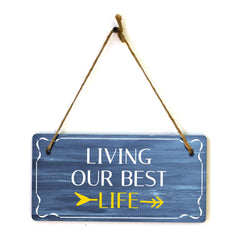 Living Our Best Life 5x10 Hanging Plus Wall or Door Sign | Funny Home Decor
