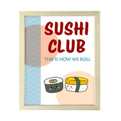 Designs ByLITA Sushi Club This Is How We Roll, Framed Print Inspirational Wall Art | Decoration For Sushi Lovers