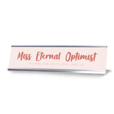 Miss Eternal Optimist Silver Frame Desk Sign (2x8") | Appreciation Idea For Her | Girlfriend| Workspace Decoration