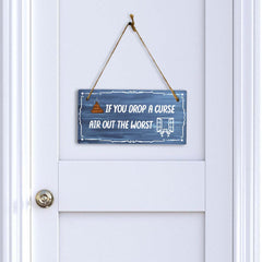 If You Drop A Curse Air Out The Worst 5x10 Hanging Plus Wall or Door Sign | Funny Home Decor