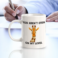 You aren't event on my level Giraffe Vector 11oz Plastic/Ceramic Coffee Mug | Funny Animal Mugs