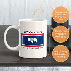 Designs ByLITA Wyoming: Like No Place on Earth 11oz Plastic or Ceramic Coffee Mug| States Flag Collection Mug