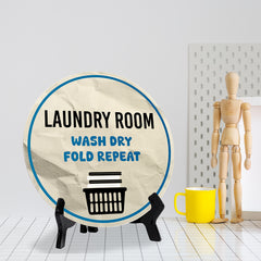 Laundry Room Wash Dry Fold Repeat (5 x 5“) Circle Table Sign with Acrylic Stand | Funny Home Decor