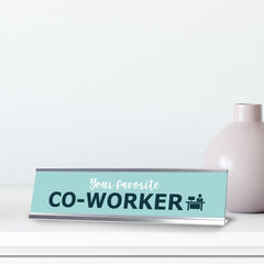 Your favorite Co-worker, Silver Frame Desk Sign (2x8)