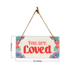 You Are Loved 5" x 10" Hanging Wall or Door Sign | Positive Home Décor