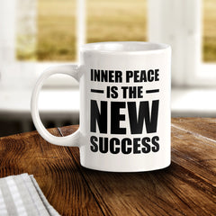 Inner Peace Is The New Success 11oz Plastic or Ceramic Coffee Mug | Motivational Phrases