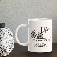 Life Isn't A Race... Find Joy In The Journey 11oz Plastic or Ceramic Mug | Funny Sporty Cup