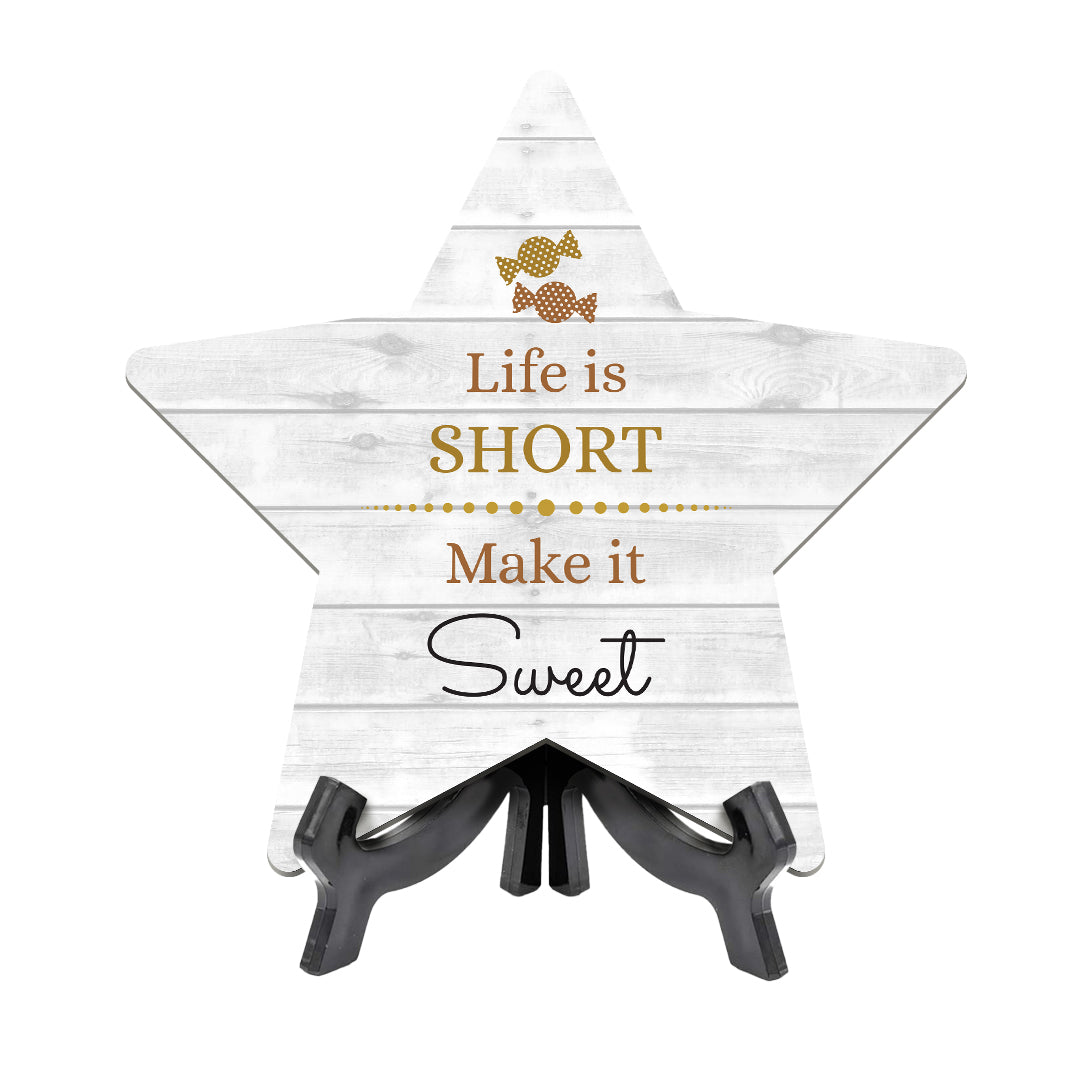 Sign ByLITA Life is Short, Make it Sweet, Wood Color Star Table Sign (6"x5")