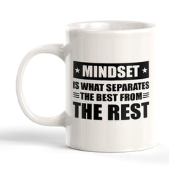 Mindset Is What Separates The Best From The Rest 11oz Plastic or Ceramic Mug | Motivational Phrases