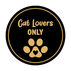 Motto Lita Circle Cat Lovers Only Wall or Door Sign