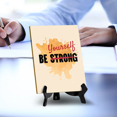 Be Yourself Table Sign with Acrylic Stand (6x8“) | Positive Motivational Sayings