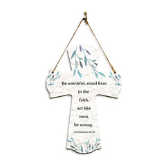 Be watchful, stand firm in the faith, act like men, be strong. Corinthians 16:13 11.5" x 8" Cross Hanging Sign | Rustic Twine | Inspiring Religious Bible Decor