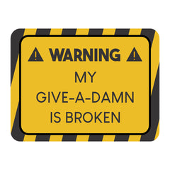 Classic Framed Plus Warning My Give-A-Damn Is Broken Door or Wall Sign | Funny Home Decor