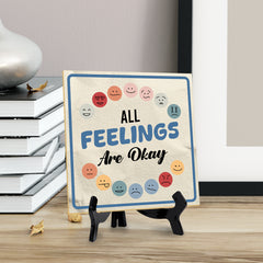 All Feelings Are Okay 5"x 5" Square Table Sign With Acrylic Easel | Motivational Home Décor
