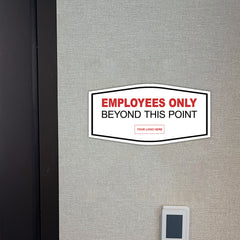Signs ByLITA Fancy Plus | Employees Only Beyond This Point Wall or Door Sign | Customizable with Your Company Logo | Durable & Easy to Install