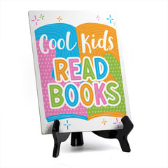 Cool Kids Read Books Table Sign with Acrylic Stand (6x8“) | Elementary School Decoration