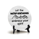 Sign ByLITA Round Let The Water And Waves Embrace Your Spirit Table Sign (5x5")