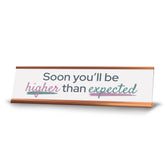 Signs ByLITA Soon You’ll Be Higher Than Expected, Gold Frame, Desk Sign (2x8")