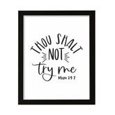 Thou shalt not try me, Framed Wall Art, Home Décor Prints