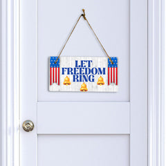 Let Freedom Ring 5x10 Hanging Plus Wall or Door Sign | USA Home Decor