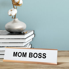 Mom Boss Name Plate Desk Sign (2 X 8")