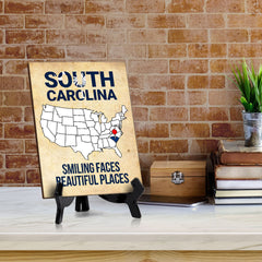 South Carolina: Smiling Faces, Beautiful Places Table Sign with Acrylic Stand (6x8“) | State Pride Collection | Perfect Gift for Coworkers or Family