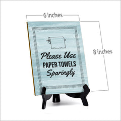 Signs ByLITA Please Use Paper Towels Sparingly Restroom Table Sign with Acrylic Stand (6x8“) 1