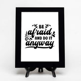 Be Afraid and Do It Anyway Decorative Wall Plaque (Full Color) | Positive Affirmation Inspiration Décor