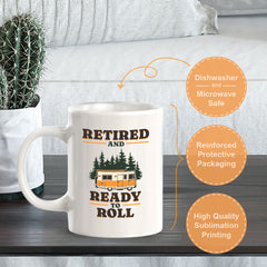 Retired and Ready To Roll 11oz Plastic or Ceramic Coffee Mug | Funny Novelty Retirement Cup