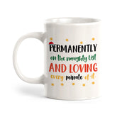Permanently On The Naughty List and Loving Every Minute Of It Christmas Coffee Mug
