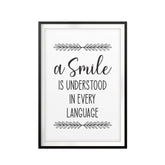 A Smile Is Understood In Every Language UNFRAMED Print Inspirational Wall Art