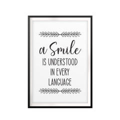 A Smile Is Understood In Every Language UNFRAMED Print Inspirational Wall Art