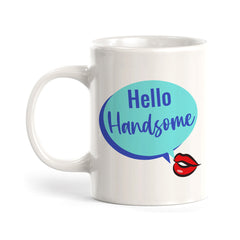Hello Handsome Coffee Mug