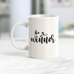 Be A Winner Coffee Mug