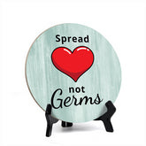 Round Spread Love Not Germs, Decorative Bathroom Table Sign with Acrylic Easel (5 x 5")