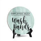 Round Employees Must Wash Hands, Decorative Bathroom Table Sign with Acrylic Easel (5 x 5")