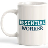 Essential Worker Coffee Mug