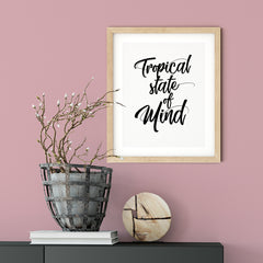 Tropical State Of Mind UNFRAMED Print Novelty Wall Art