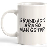 Grandad's Are So Gangster Coffee Mug
