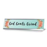 God. Goals. Grind, Designer Series Desk Sign (2 x 8")