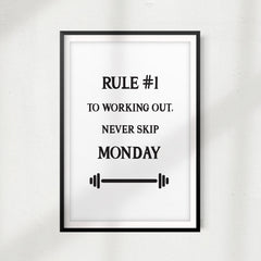 Rule #1 To Working Out, Never Skip Monday UNFRAMED Print Workout Motivation Wall Art
