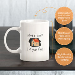 Need a home? I'm your girl Coffee Mug