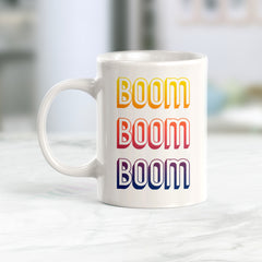 Boom Boom Boom Coffee Mug