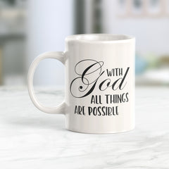 With God All Things Are Possible Coffee Mug