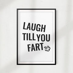 Laugh Till You Fart UNFRAMED Print Home Décor, Quote Wall Art